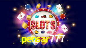 pensar777：Aposte no seu time e jogue roleta no cassino mais confiável!